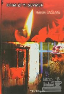 Kırmızı'yı Sevmek