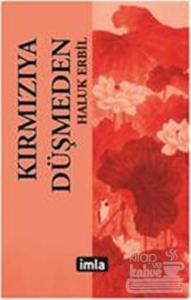 Kırmızıya Düşmeden