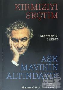 Kırmızıyı Seçtim Aşk Mavinin Altındaydı
