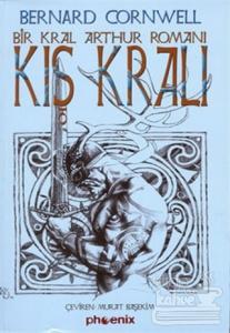 Kış Kralı Bir Kral Arthur Romanı Savaş Lordu Yıllıkları 1