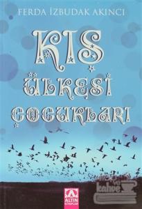 Kış Ülkesi Çocukları (Ciltli)