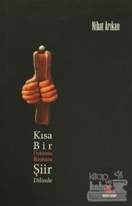 Kısa Bir Öykünün Romanı Şiir Dilinde