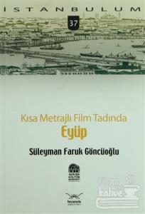 Kısa Metrajlı Film Tadında Eyüp