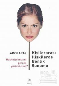 Kişilerarası İlişkilerde Benlik Sunumu