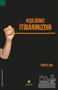 Kişiliğiniz İtibarınızdır