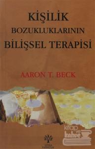 Kişilik Bozukluklarının Bilişsel Terapisi