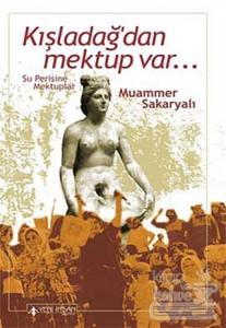 Kışladağ'dan Mektup Var