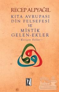 Kıta Avrupası Din Felsefesi ve Mistik Gelen-Ekler