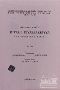 Kitab-i Diyarbakriyya - Ak-Koyunlular Tarihi 2. Cüz
