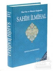 Kur'an ve Sünnet Işığında Sahih İlmihal (Ciltli)
