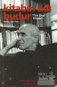 Kitabın Adı Budur - Tan Oral Kitabı