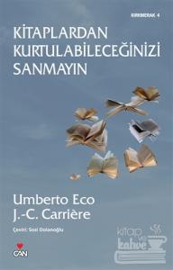 Kitaplardan Kurtulabileceğinizi Sanmayın