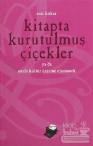 Kitapta Kurutulmuş Çiçekler Ya da Sözlü Kültür Üzerine Düşünmek