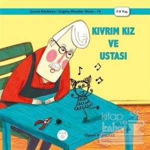 Kıvrım Kız ve Ustası