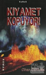 Kıyamet Kopuyor!