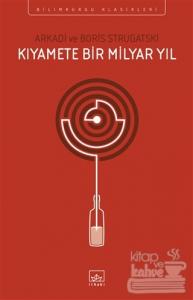 Kıyamete Bir Milyar Yıl