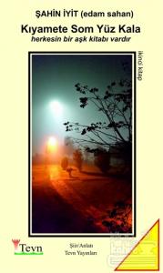 Kıyamete Som Yüz Kala 2. Kitap