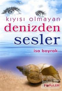 Kıyısı Olmayan Denizden Sesler