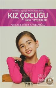 Kız Çocuğu Nasıl Yetiştirilir?