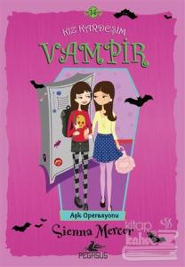 Kız Kardeşim Vampir 14: Aşk Operasyonu
