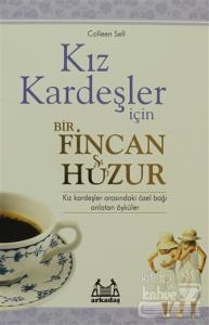 Kız Kardeşler İçin Bir Fincan Huzur