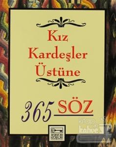 Kız Kardeşler Üstüne 365 Söz