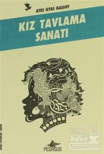 Kız Tavlama Sanatı