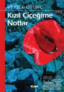 Kızıl Çiçeğime Notlar