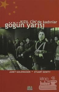 Kızıl Çin'de Kadınlar Göğün Yarısı