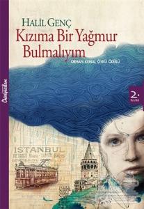 Kızıma Bir Yağmur Bulmalıyım