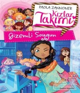 Kızlar Takımı - Gizemli Soygun