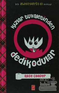 Kızlar Tuvaletinden Dedikodular