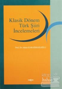 Klasik Dönem Türk Şiiri İncelemeleri