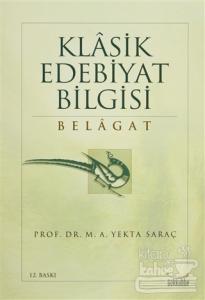 Klasik Edebiyat Bilgisi: Belagat