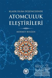 Klasik İslam Düşüncesinde Atomculuk Eleştirileri