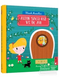 Klasik Masallar - Altın Saçlı Kız ve Üç Ayı (Ciltli)