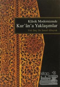 Klasik Modernizm'de Kur'an'a Yeni Yaklaşımlar
