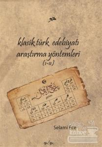 Klasik Türk Edebiyatı Araştırma Yöntemleri (1-2) (Ciltli)