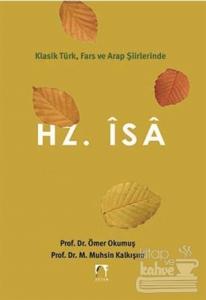 Klasik Türk, Fars ve Arap Şiirlerinde: Hz. İsa