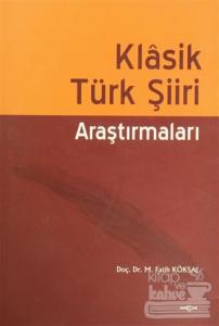 Klasik Türk Şiiri Araştırmaları