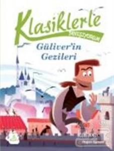 Klasiklerle Tanışıyorum - Güliver'in Gezileri