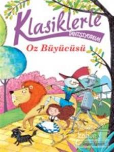 Klasiklerle Tanışıyorum- Oz Büyücüsü