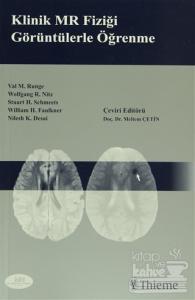 Klinik MR Fiziği Görüntülerle Öğrenme