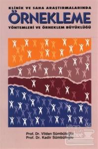 Klinik ve Saha Araştırmalarında Örnekleme Yöntemleri ve Örneklem Büyüklüğü