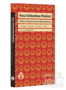 Koca Sekbanbaşı Risalesi: Avamın Düşüncelerinin Reddedilmesi