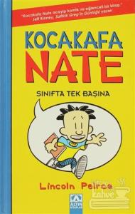 Kocakafa Nate Sınıfta Tek Başına
