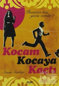 Kocam Kocaya Kaçtı