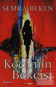 Kocamın Bekçisi