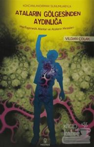 Kökcanlandırmak Sunumlarıyla Ataların Gölgesinden Aydınlığa