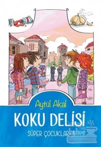 Koku Delisi Süper Çocuklar-3